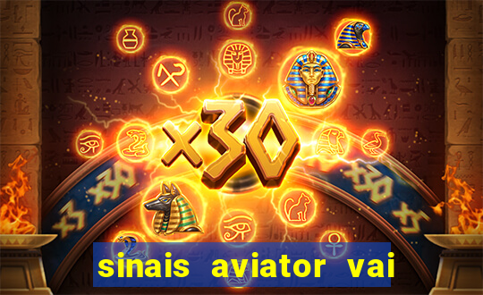 sinais aviator vai de bet