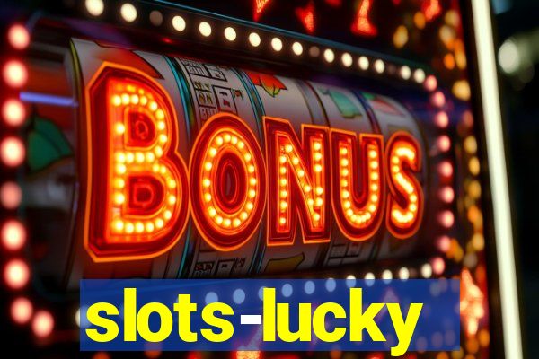 slots-lucky