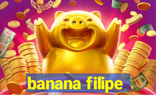 banana filipe