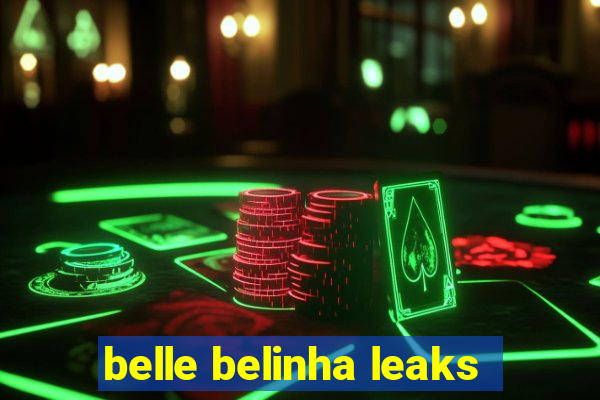 belle belinha leaks