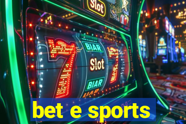 bet e sports