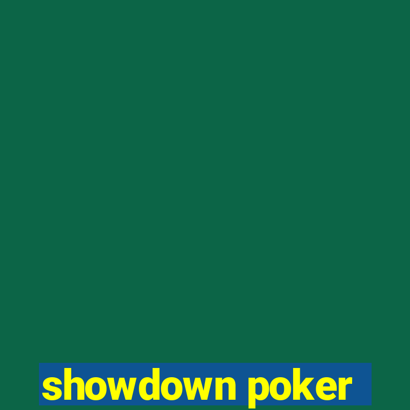 showdown poker