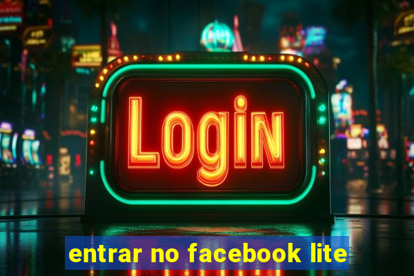 entrar no facebook lite