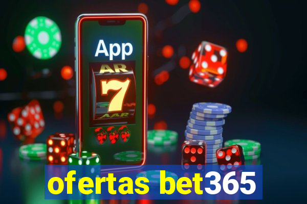 ofertas bet365