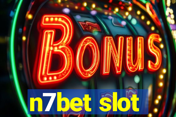 n7bet slot