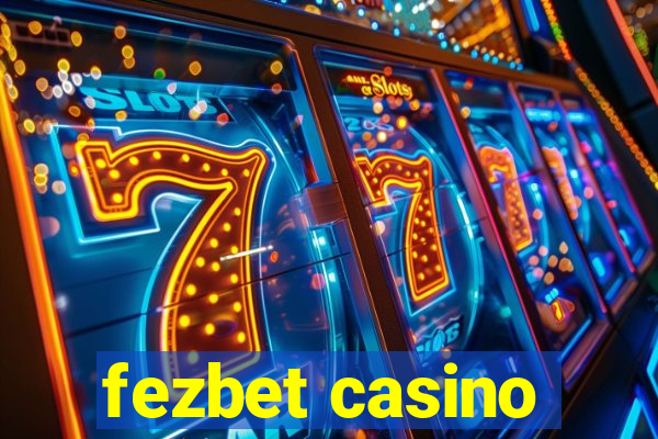 fezbet casino