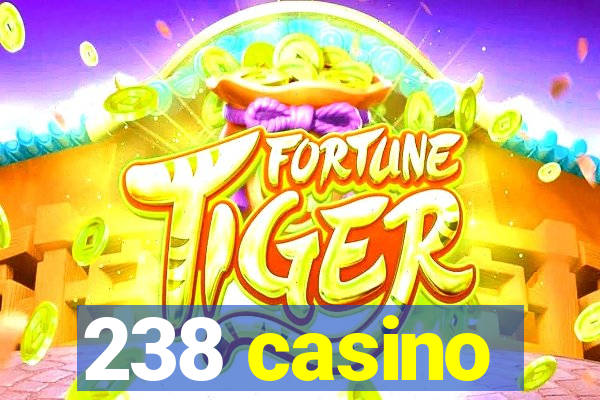 238 casino