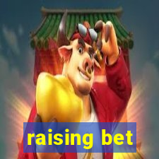 raising bet