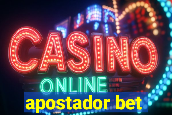 apostador bet