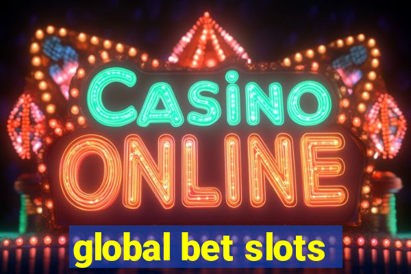 global bet slots