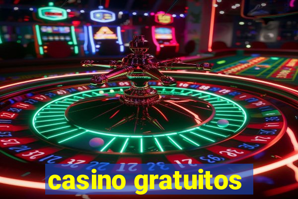 casino gratuitos