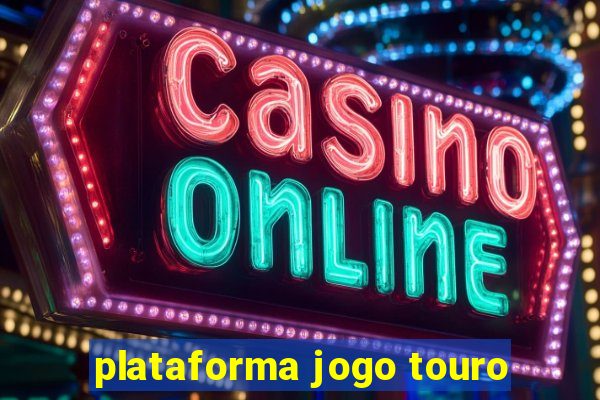 plataforma jogo touro