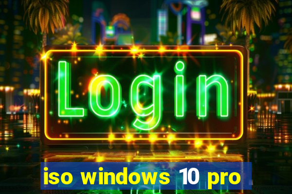 iso windows 10 pro