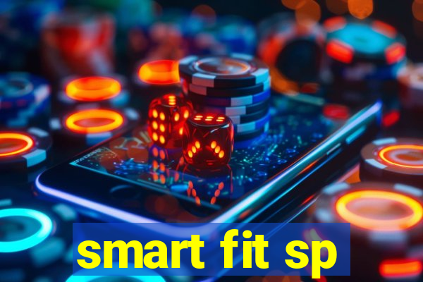 smart fit sp