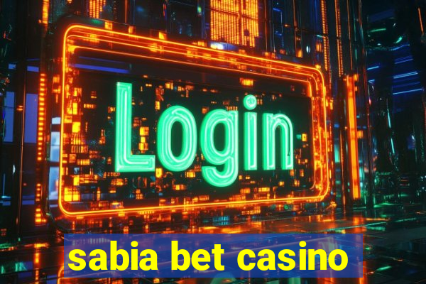 sabia bet casino