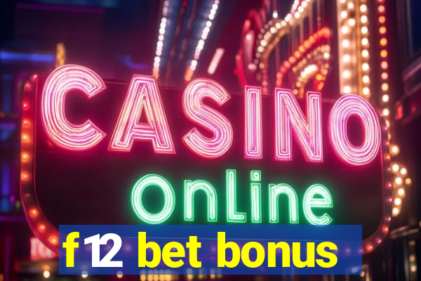 f12 bet bonus