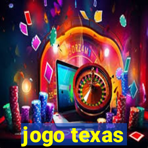 jogo texas