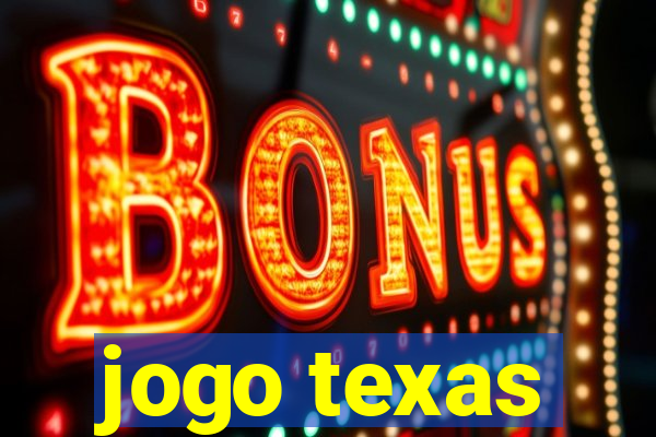 jogo texas