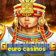 euro casinos