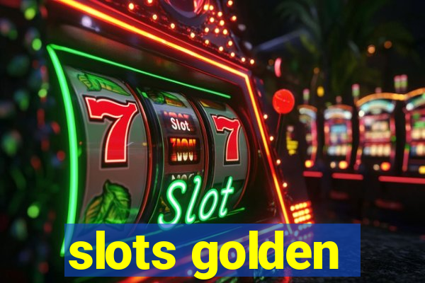 slots golden