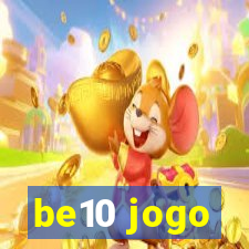 be10 jogo