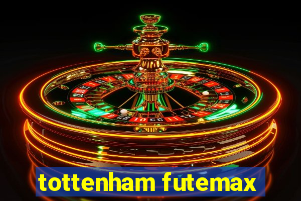 tottenham futemax