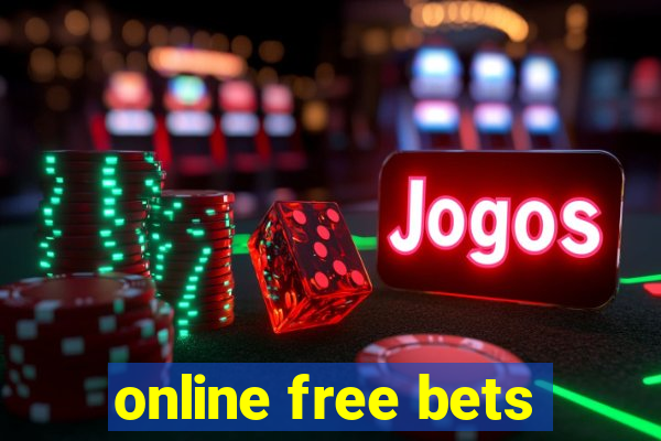 online free bets