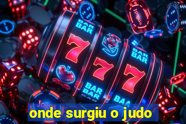 onde surgiu o judo