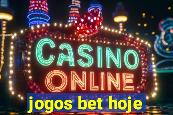 jogos bet hoje