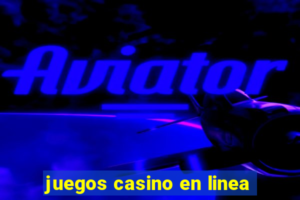 juegos casino en linea