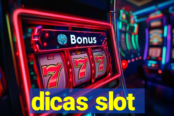 dicas slot