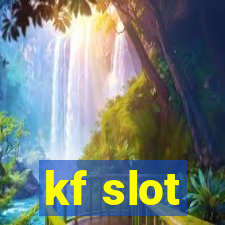 kf slot