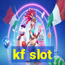 kf slot