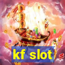 kf slot