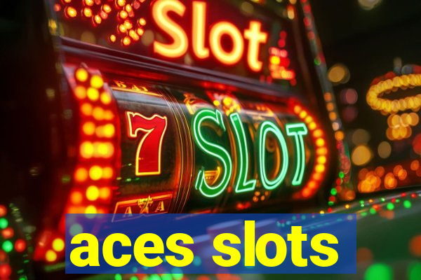 aces slots