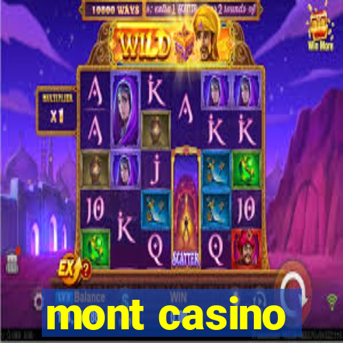 mont casino