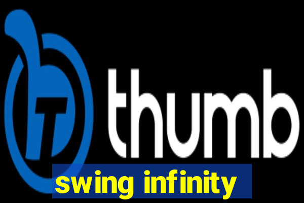 swing infinity