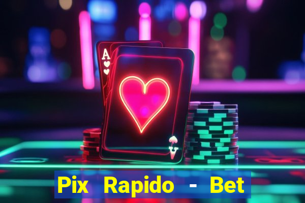 Pix Rapido - Bet Sport 365