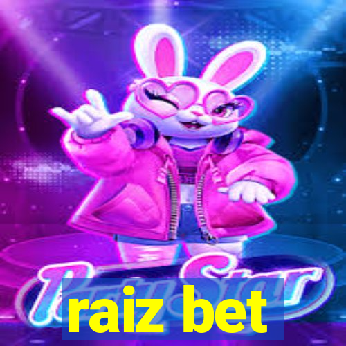 raiz bet