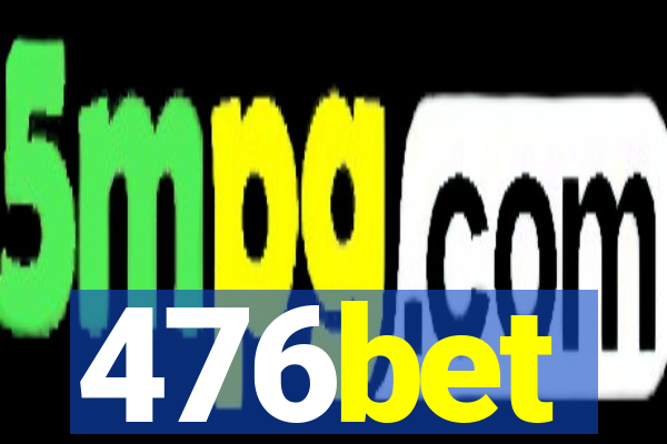 476bet