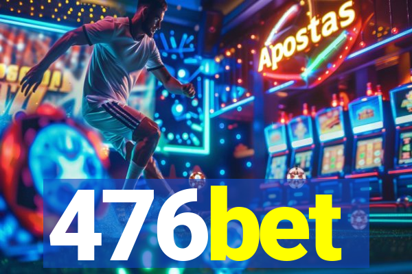 476bet