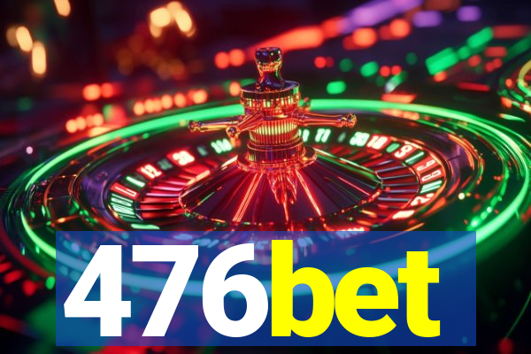 476bet