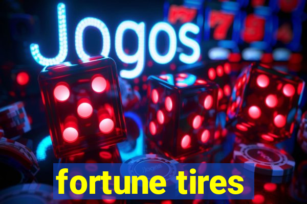 fortune tires