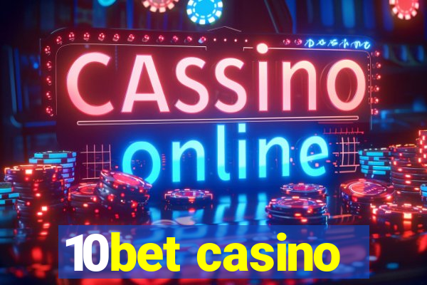 10bet casino