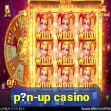 p?n-up casino