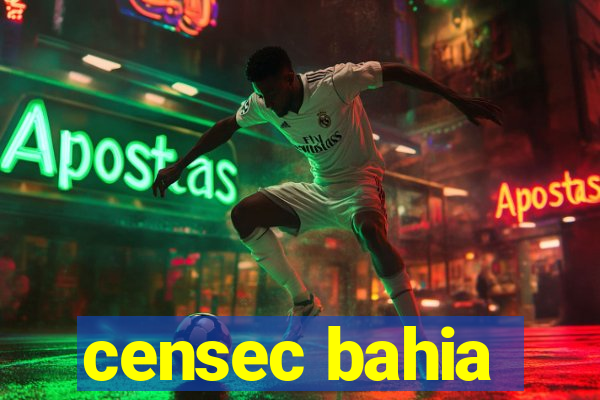 censec bahia