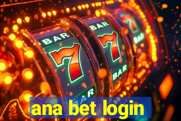 ana bet login