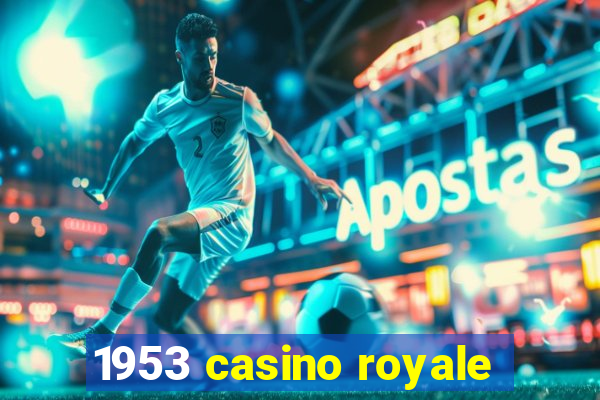 1953 casino royale