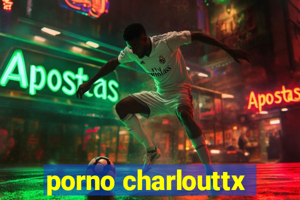 porno charlouttx