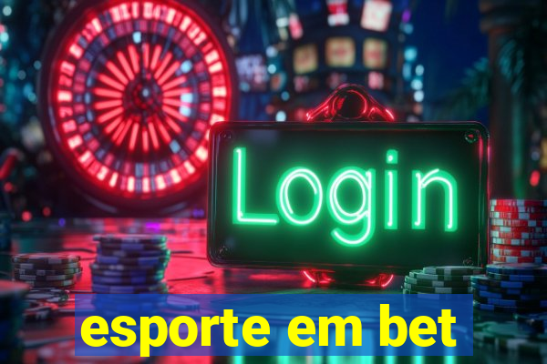 esporte em bet